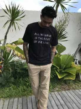 ALL WE HAVE T-Shirt
