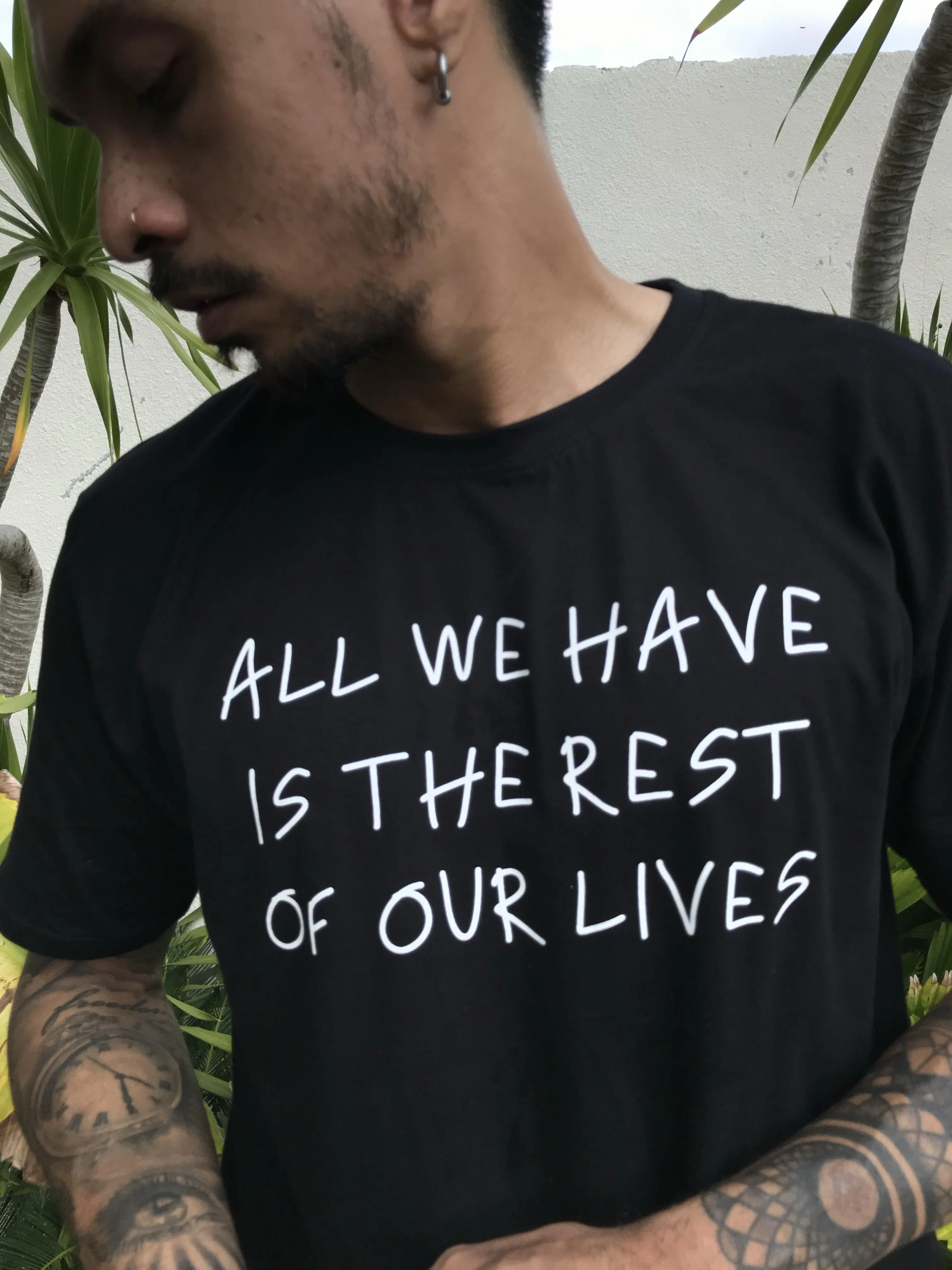 ALL WE HAVE T-Shirt