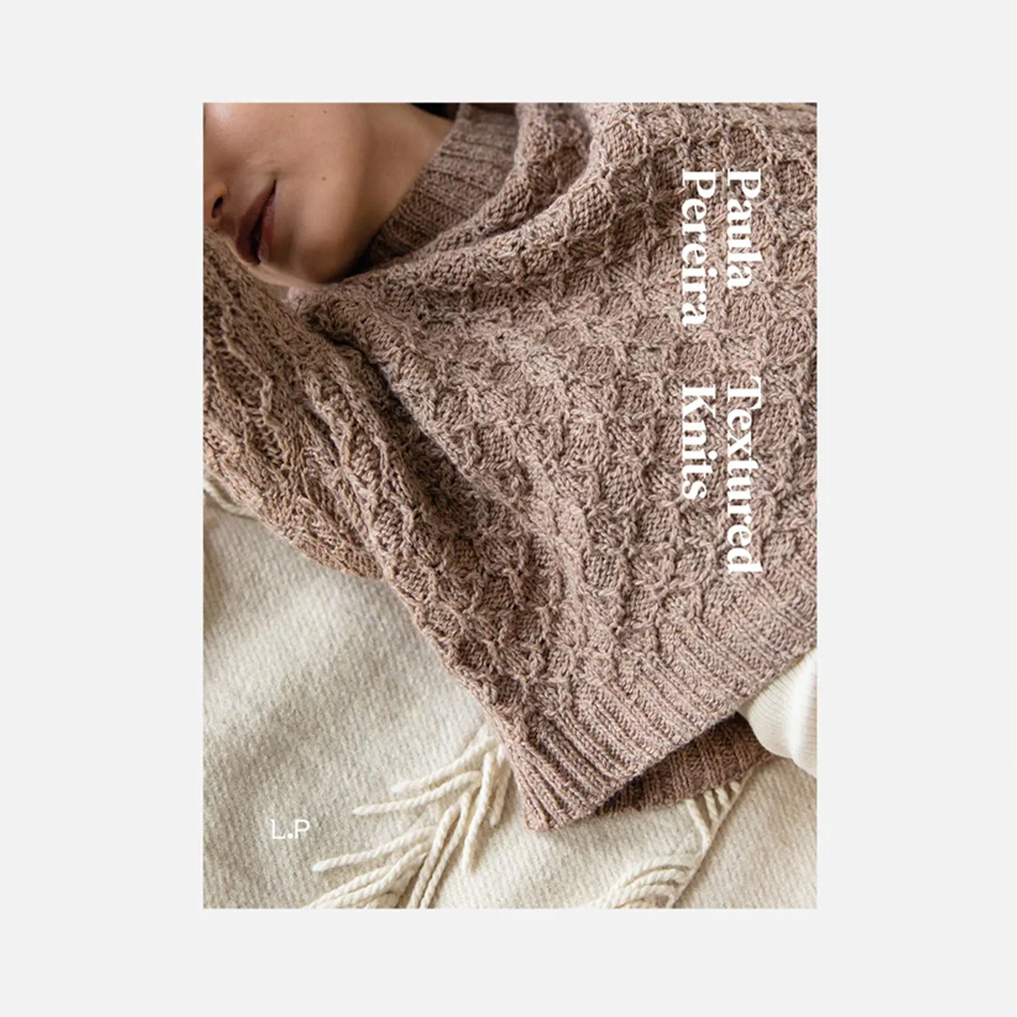Laine Magazine Paula Pereira Books - Textured Knits
